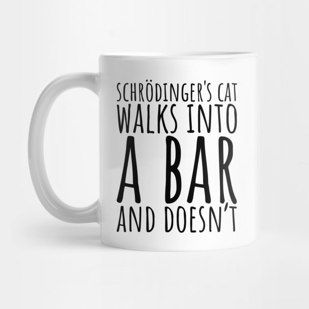 Schrodinger's Cat Walks Into A Bar and Doesn't by RedYolk